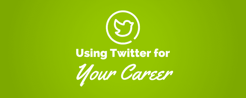 How To Use Twitter To Improve Your Career