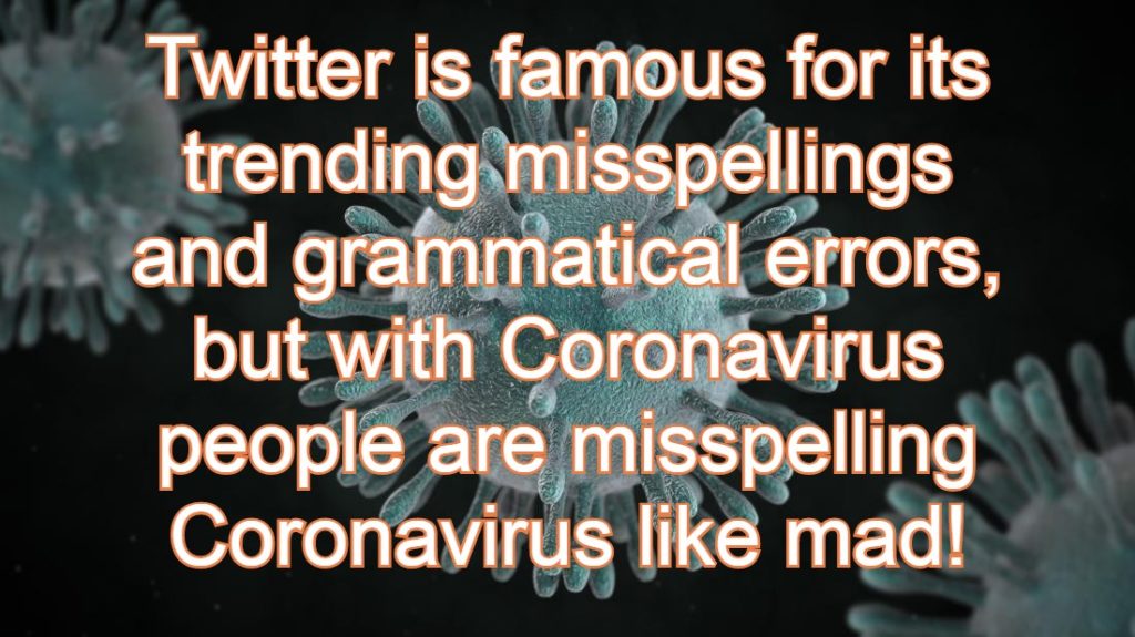twitter coronavirus misspellings