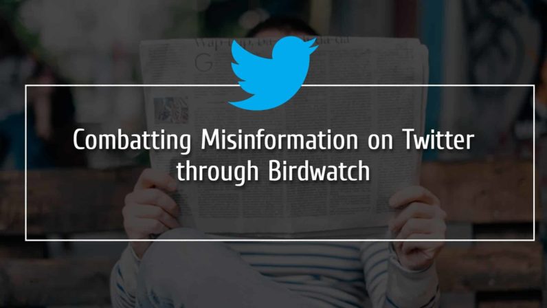 Combatting Misinformation on Twitter Through Birdwatch
