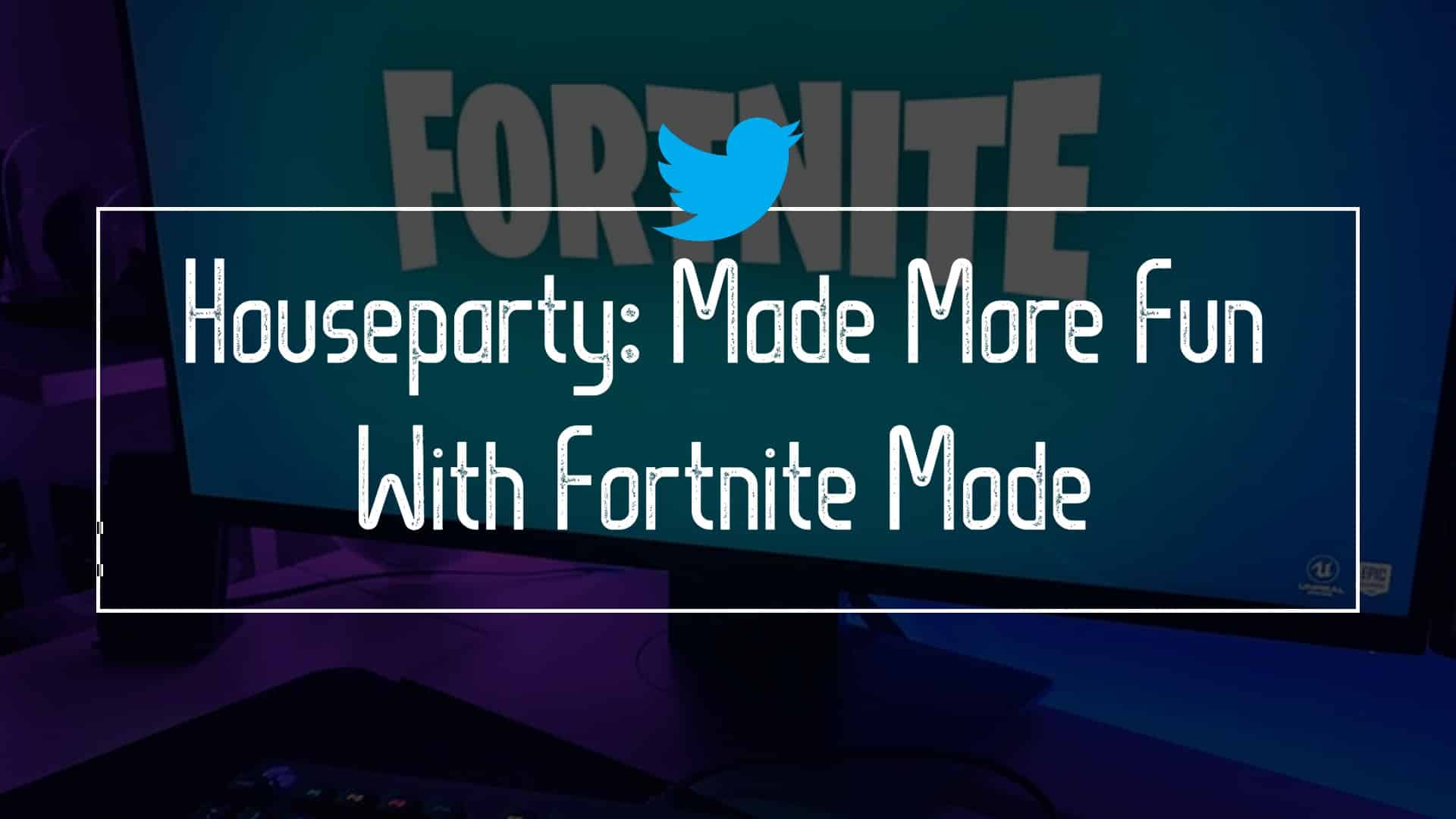 Houseparty: Made More Fun With Fortnite Mode