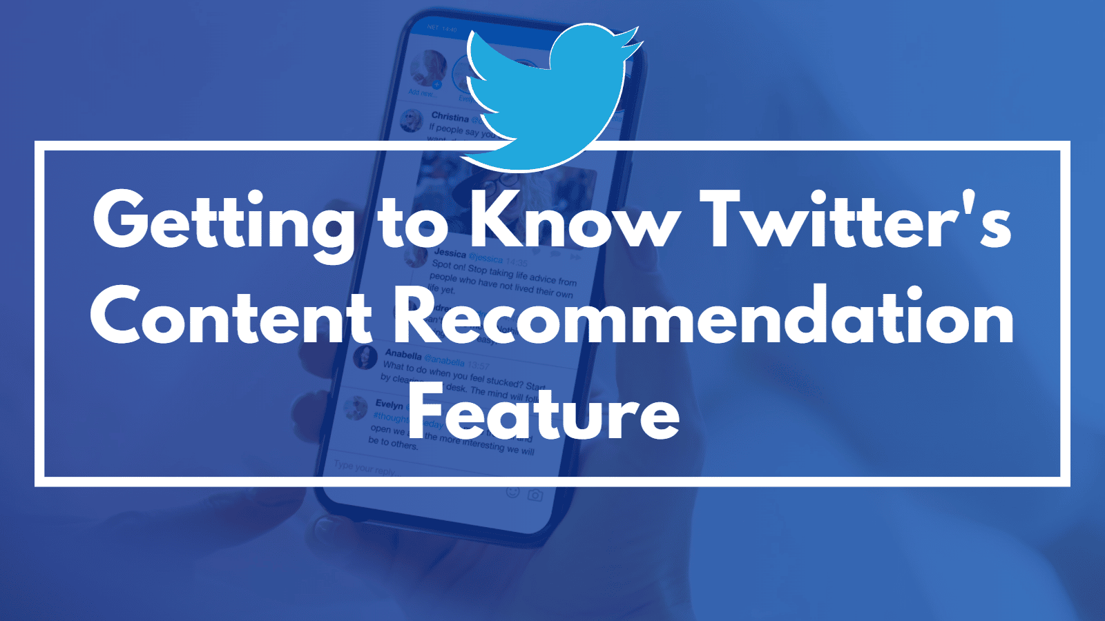 Getting to Know Twitter's Content Recommendation Feature